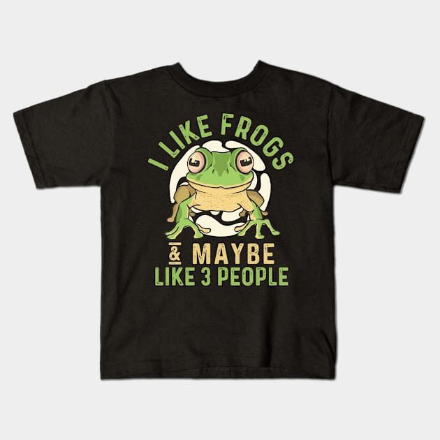 I like frogs and maybe like 3 people Kids T-Shirt by Meow_My_Cat